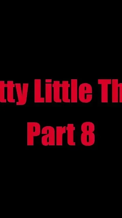 Pretty Little Thing - Chapter 8