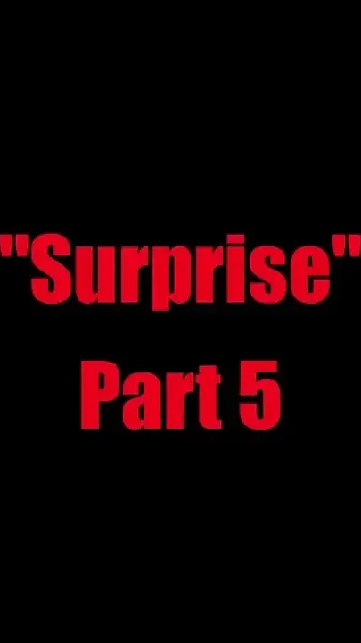 Surprise - Chapter 5