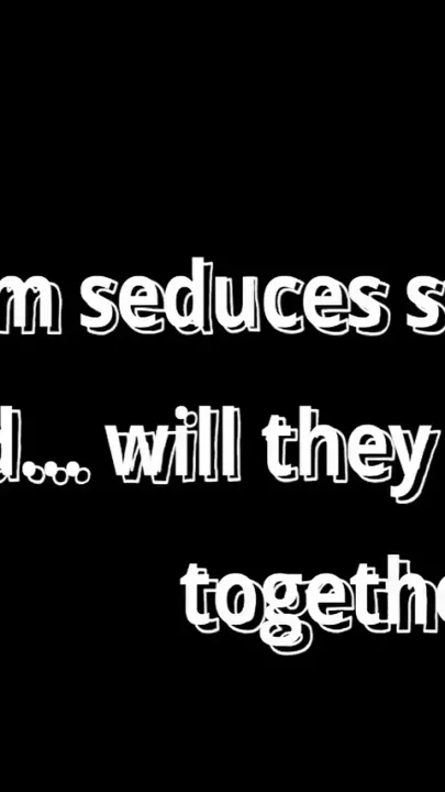 Stepmom Sedused Stepson's Girlfriend-will They Fuck Her Together