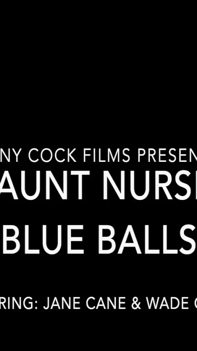 Step-aunt Nurses My Blue Balls - Jane Cane Shiny Cock Films