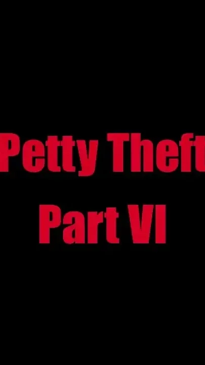 Petty Theft - Chapter 6