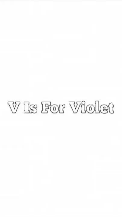V Is for Violet