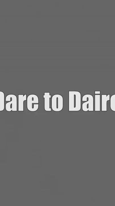 Dare to Daire
