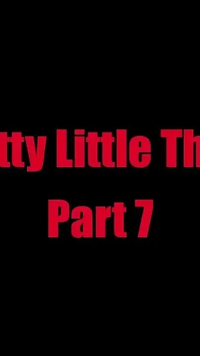 Pretty Little Thing - Chapter 7