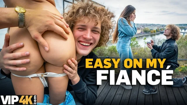 VIP4K She Accepts the Marriage Proposal and Immediately Cheats on her Fiance