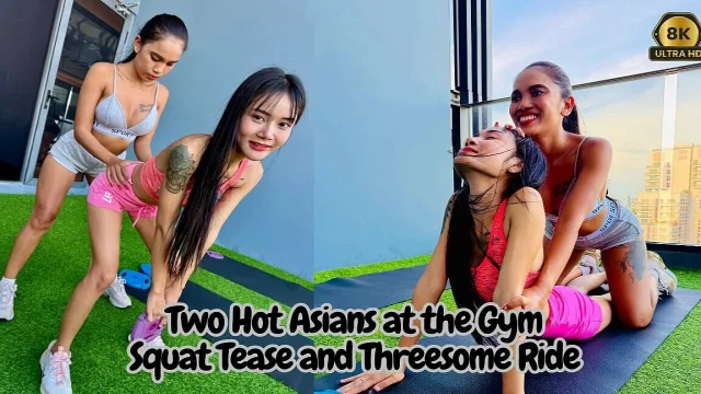 Two Hot Asians at the Gym Squat Tease and Threesome Ride