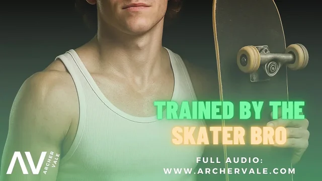Skater Boy Porn Addiction Mind Break M4M Gay Audio Story