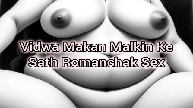 Indian Story Teller Story Four how i seduce my widow landlady