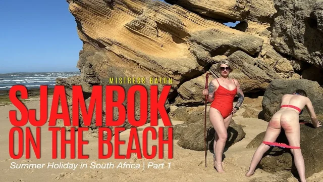 Sjambok on the Beach Summer Holiday in South Africa Part 1