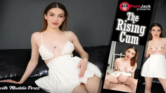 Maddie Perez - the Rising Cum
