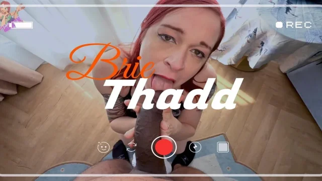 Brie Meets Thad feat Thad Maxxx