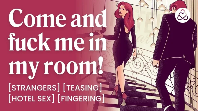 ASMR Audio Porn Sexy Stranger Fucks You in a Hotel Room – Teasing & Fingering –