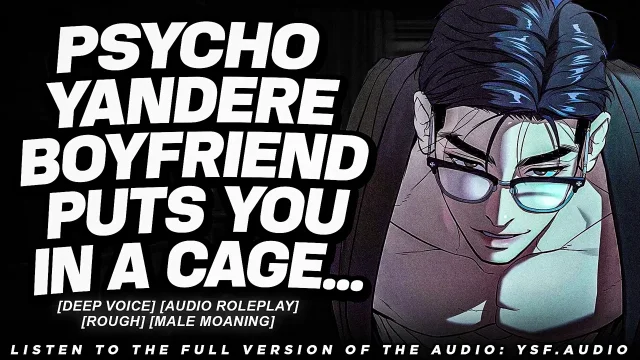 Yandere Boyfriend Finds You Locked Up Audio Porn Deep Voice