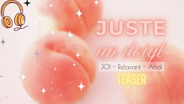 Touch Your Little Hole Smoothly - French Anal JOI Teaser