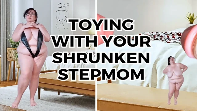 Toying with Your Shrunken Stepmom