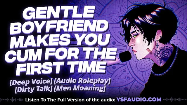 Audio Sweet Gentle Boyfriend Makes You Orgasm for First Time - Men Moaning -