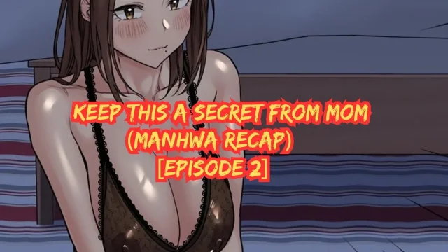 Keep This A Secret Episode 2