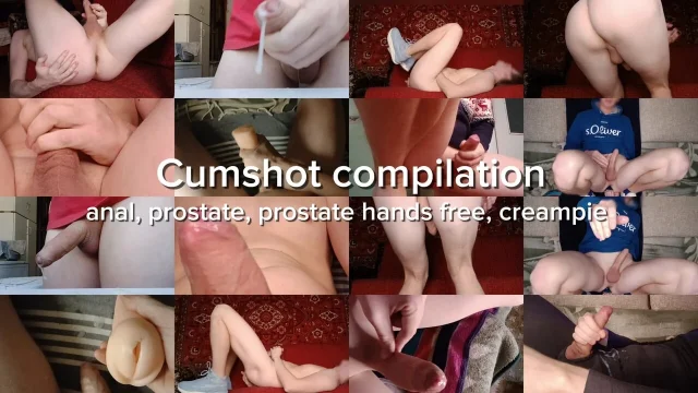 Cumshot compilation anal prostate prostate hands free creampie