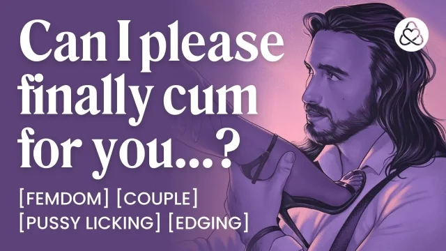 ASMR Audio Porn Femdom Trains Her Male Sub to Cum on Command - Pussy Licking &