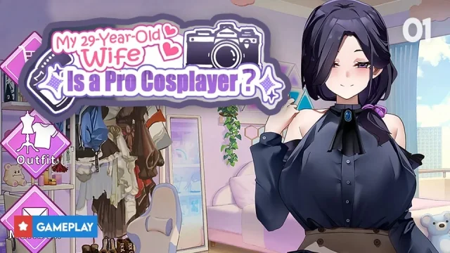 EP1 My Wife Wants To Be A Professional Cosplayer Gameplay