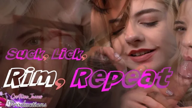 Suck Lick Rim Repeat Intimate BJ & Ass Eating