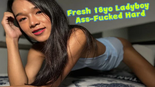 Fresh 18yo Ladyboy Ass-fucked Hard