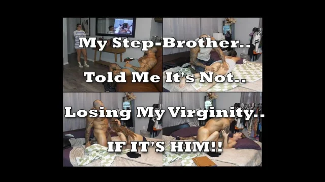 My Step-brother Told Me It's Not Losing My Virginity if It's Him
